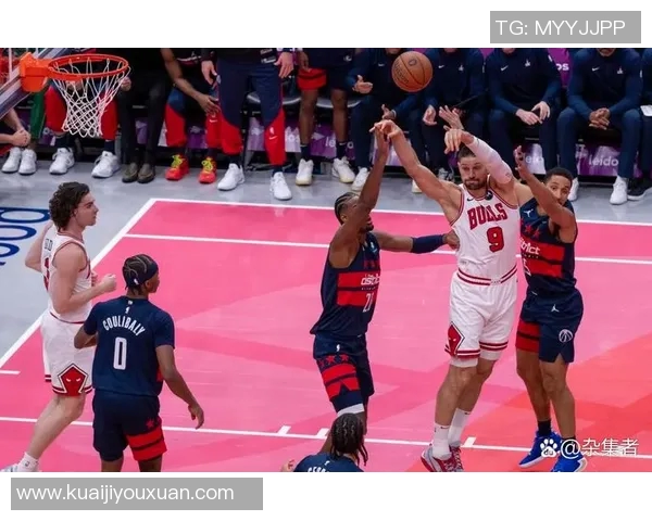 NBA奇才对阵公牛精彩直播全程回顾与赛后分析